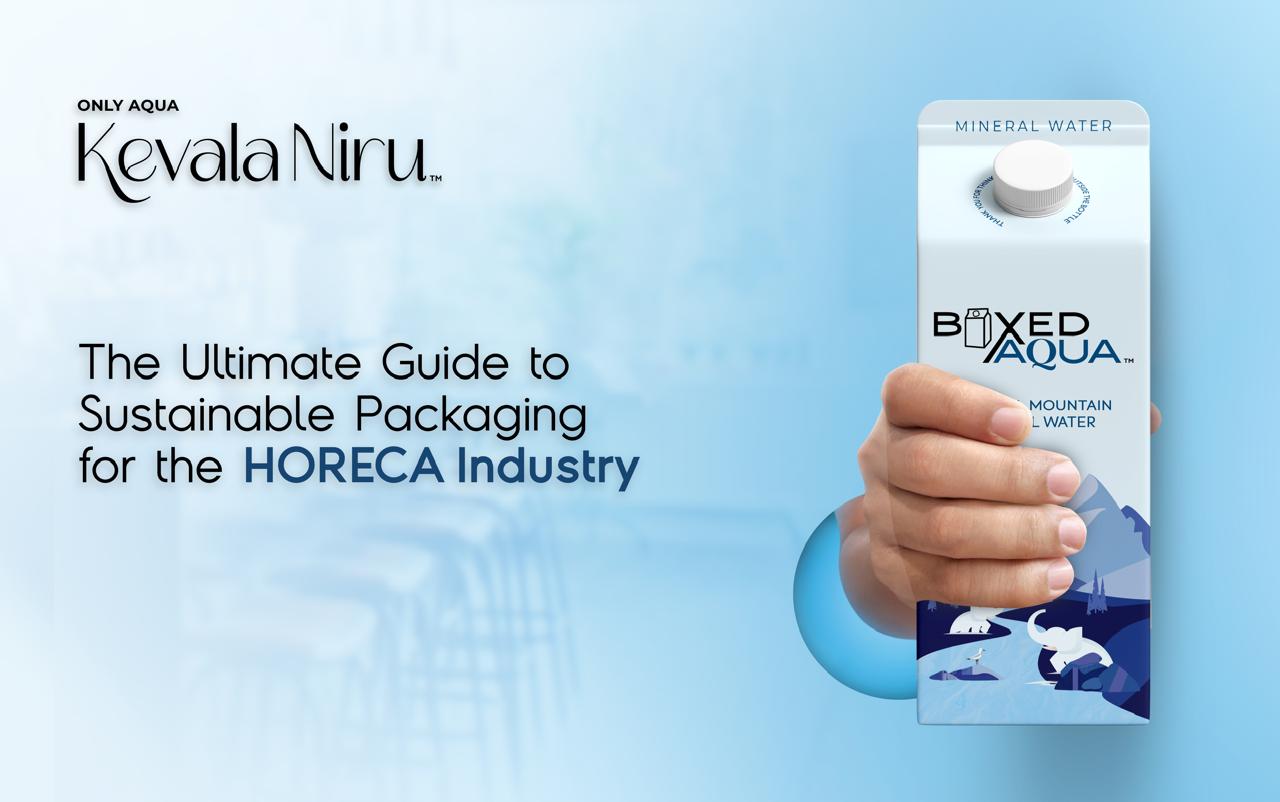 Ultimate Guide to Sustainable Packaging for the HORECA Industry