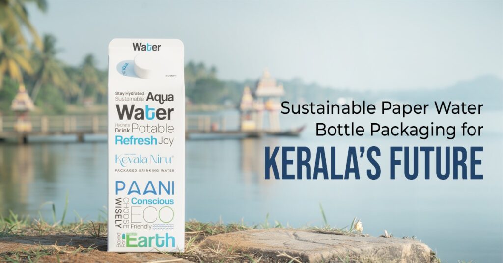 Paper Water Bottle Packaging for Kerala’s Future